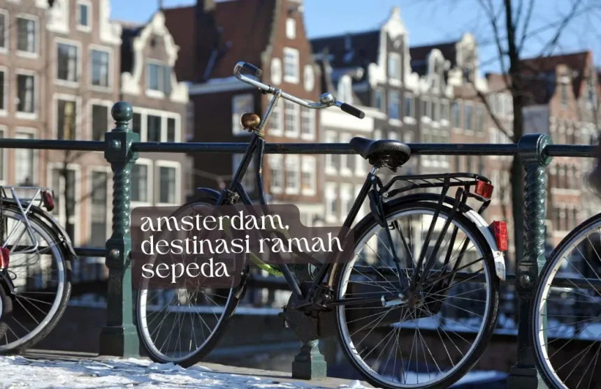 amsterdam, destinasi ramah sepeda