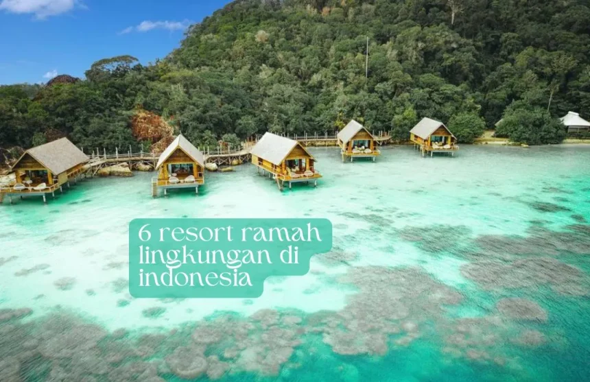 resort-ramah-lingkungan-di-indonesia